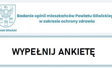 Badanie opinii mieszkańców Powiatu Gliwickiego w zakresie ochrony zdrowia